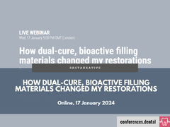 How dual-cure, bioactive filling materials changed my restorations (Online on demand)