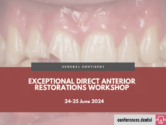Exceptional Direct Anterior Restorations Workshop (25-26 June 2024)