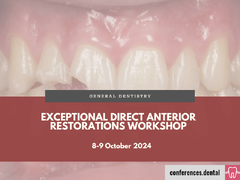 Exceptional Direct Anterior Restorations Workshop (8-9 October 2024)