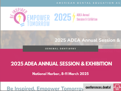 2025 ADEA Annual Session & Exhibition (8-11 March 2025)